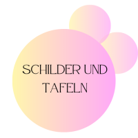 Schilder & Tafeln