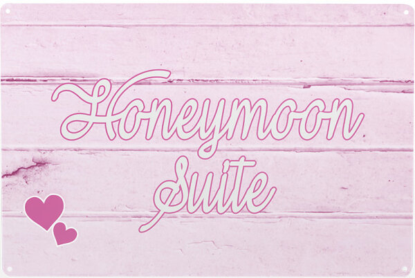 Blechschild mit Spruch: "Honeymoon Suite"