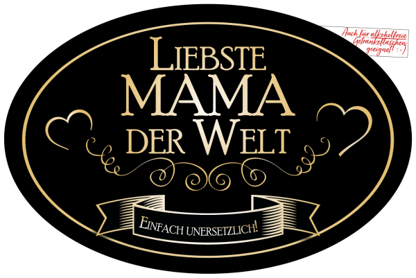 „Liebste Mama der Welt“ Aufkleber Sektflasche Weinflasche selbstklebend oval